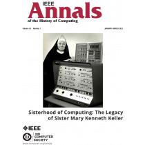 IEEE Annals of the History of Computing January/February/March 2023 Vol. 45 No. 1